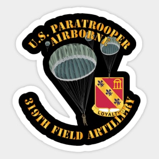 US Paratrooper - 319th Field Artillery DUI Sticker